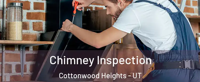  Chimney Inspection Cottonwood Heights - UT