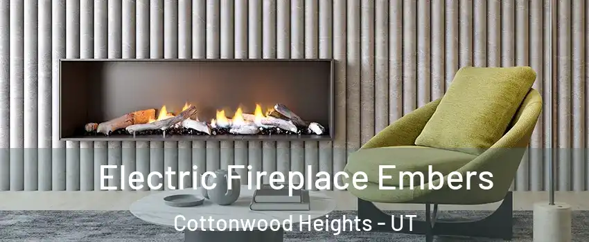  Electric Fireplace Embers Cottonwood Heights - UT