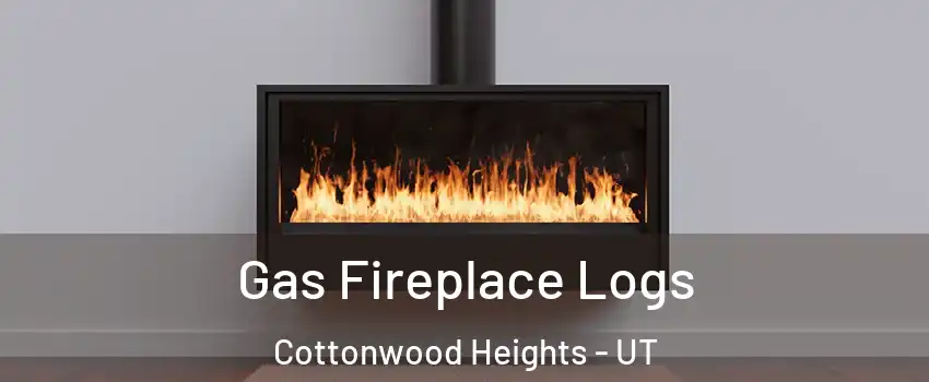  Gas Fireplace Logs Cottonwood Heights - UT