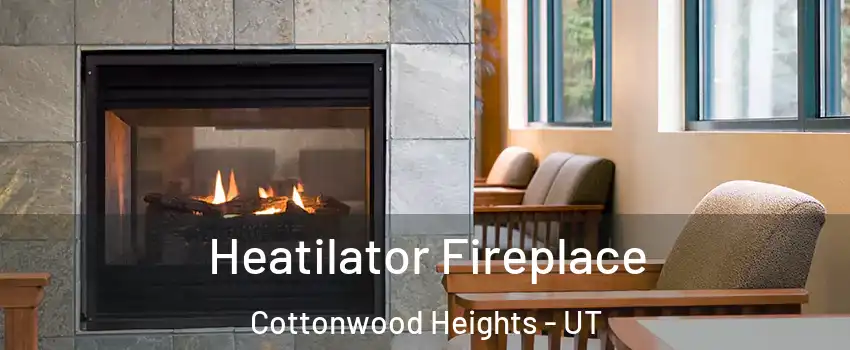  Heatilator Fireplace Cottonwood Heights - UT