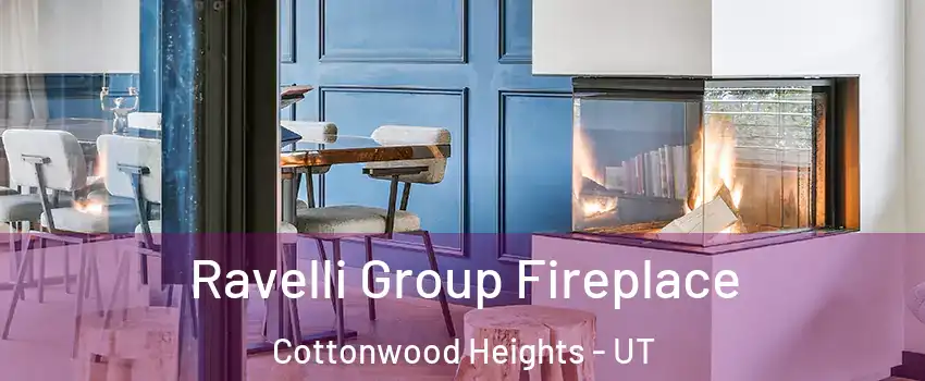  Ravelli Group Fireplace Cottonwood Heights - UT